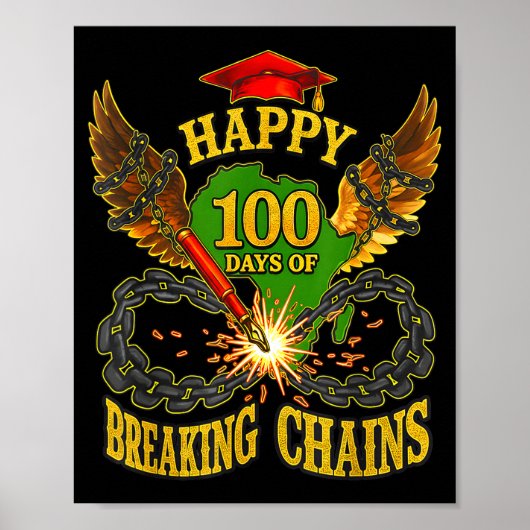 Happy 100 Days Of Breaking Chains Mlk Legacy Schoo ポスター (正面)