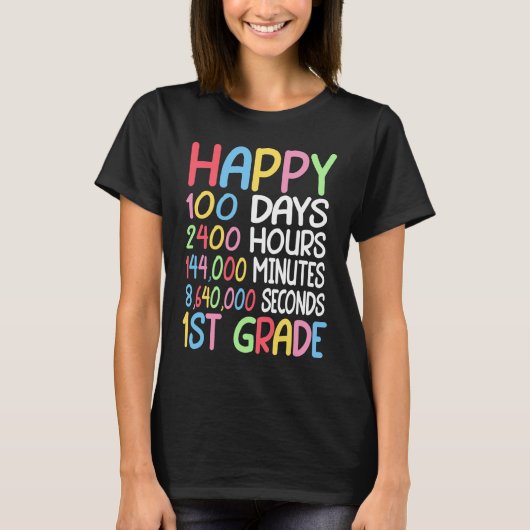 Happy 100 Days Of School 1st Grade Student Teacher Tシャツ (正面)