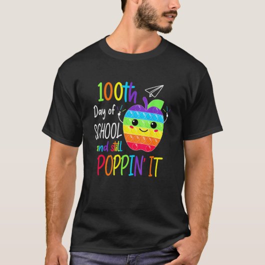 Happy 100 Days Of School And Still Poppin 100th Da Tシャツ (正面)