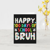 Happy 100 Days Of School Bruh 100th Day Teacher Bo カード (黄色い花)