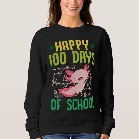 Happy 100 Days Of School Pet Axolotl  Math Teacher スウェットシャツ (正面)