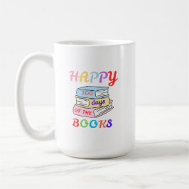 HAPPY 100 DAYS OF THE BOOKS FIRST DAY OF SCHOOL コーヒーマグカップ