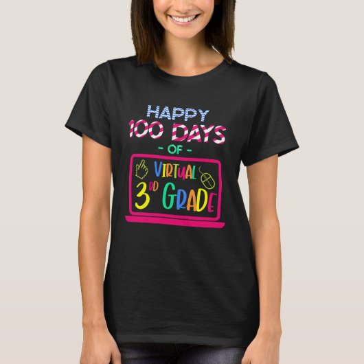 Happy 100 Days of Virtual Third Grade 100th day of Tシャツ (正面)