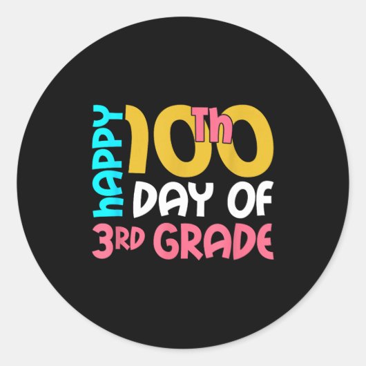 Happy 100th Day Of 3rd Grade 100 Days Of School Fo ラウンドシール (正面)