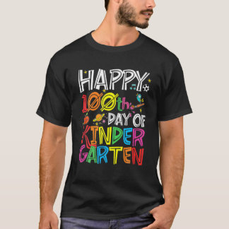 Happy 100Th Day Of Kindergarten Teacher Or Student Tシャツ