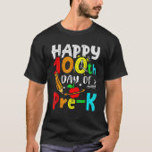 Happy 100th Day Of Pre K Teacher  100 Days School  Tシャツ (正面)