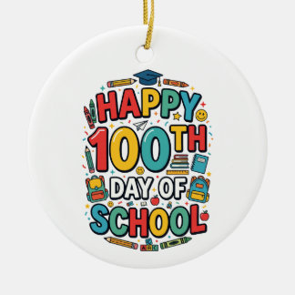 Happy 100th Day of School | 学校の祝い事 セラミックオーナメント