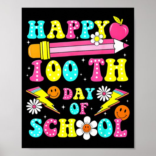 Happy 100th Day Of School 100 Days Of School Teach ポスター (正面)