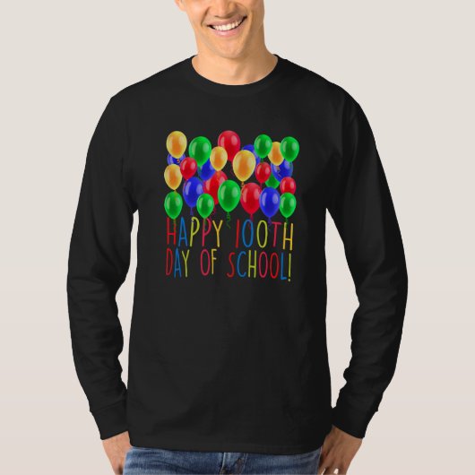Happy 100th Day Of School Balloon 100 Days Teacher Tシャツ (正面)