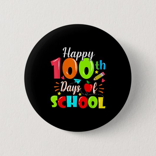 Happy 100th Day Of School Funny Teachers Sudents K 缶バッジ (正面)