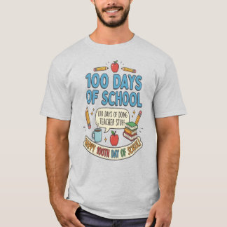 Happy 100th day of school!, Gift for teacher Tシャツ