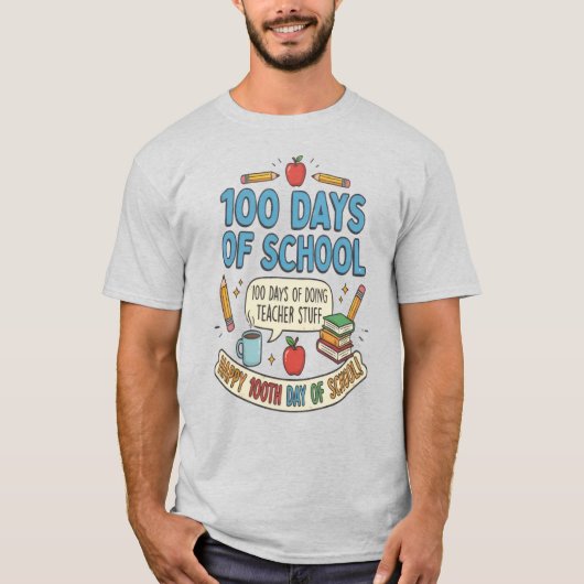 Happy 100th day of school!, Gift for teacher Tシャツ (正面)