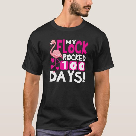 Happy 100th Day Of School My Flock Rocked 100 Days Tシャツ (正面)