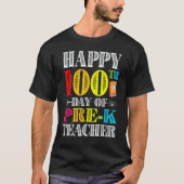 Happy 100th Day Of School Pre K Teacher Students Tシャツ (正面)