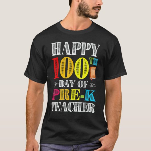 Happy 100th Day Of School Pre K Teacher Students Tシャツ (正面)