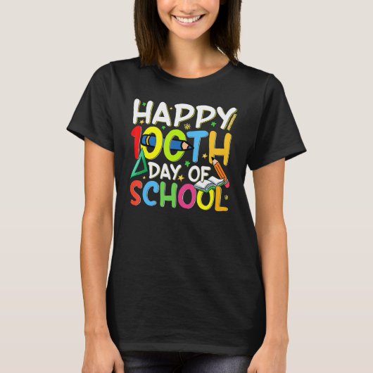 Happy 100th Day Of School Teacher Student Funny 10 Tシャツ (正面)