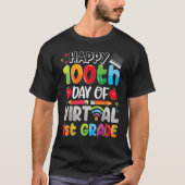 Happy 100th Day Of Virtual 1st Grade Teacher Or St Tシャツ (正面)