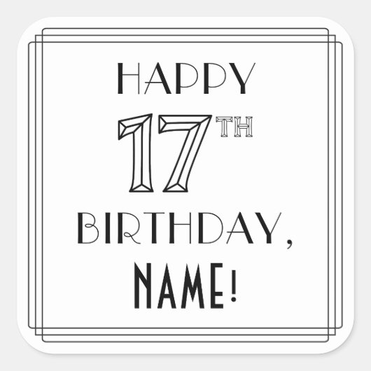 HAPPY 17th誕生日、アールデコスタイル、名前をカスタムする スクエアシール (正面)
