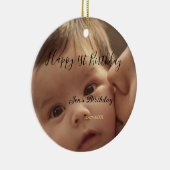 Happy 1st birthday name photo date stylish calligr セラミックオーナメント (右)