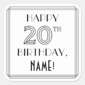 HAPPY 20TH誕生日、アールデコスタイル、名前をカスタムする スクエアシール (正面)