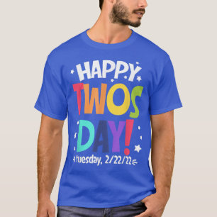 Happy 22222 Twosday 2022年2月22日火曜日Num Tシャツ