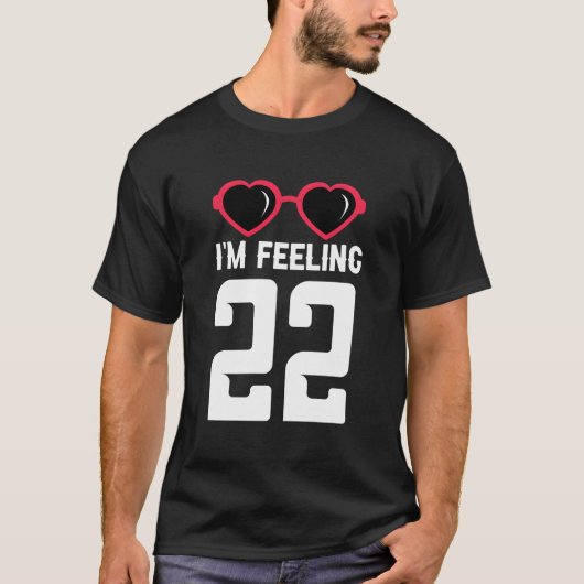 Happy 22Th I'M Feeling 22 Tシャツ (正面)