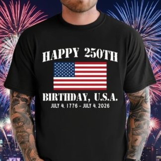 Happy 250th Birthday USA Shirt | America 250 Tee | トライブレンドTシャツ