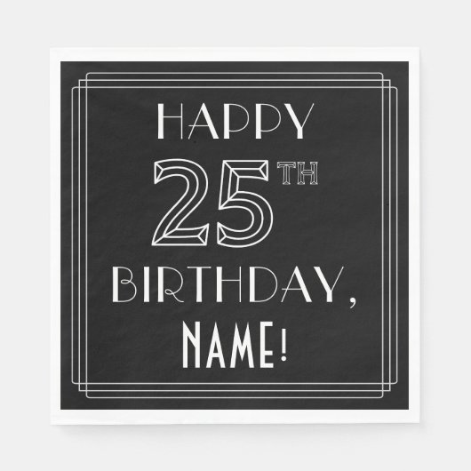 HAPPY 25th誕生日;アールデコスタイル;名前をカスタムする スタンダードランチョンナプキン (正面)