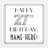 HAPPY 27th誕生日、アールデコスタイル、名前をカスタムする スクエアシール (正面)