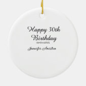 Happy 30th birthday add name date stylish simple セラミックオーナメント (裏面)