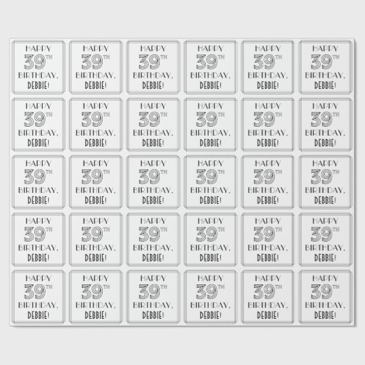 HAPPY 39th誕生日;アールデコスタイル;名前をカスタムする ラッピングペーパー (フラット)