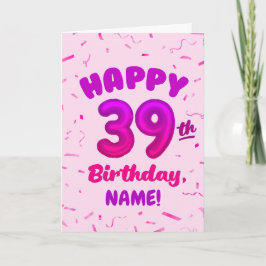 Happy 39th Birthday Card with Custom Name カード