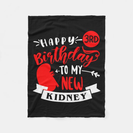 Happy 3rd Birthday To My New Kidney, Transplant An フリースブランケット (正面)