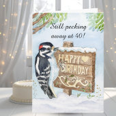 Happy 40th Birthday Downy Woodpecker カード