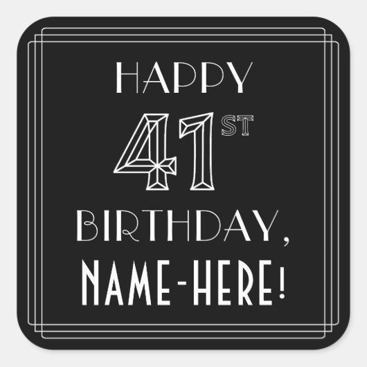 HAPPY 41st誕生日;アールデコスタイル;名前をカスタムする スクエアシール (正面)