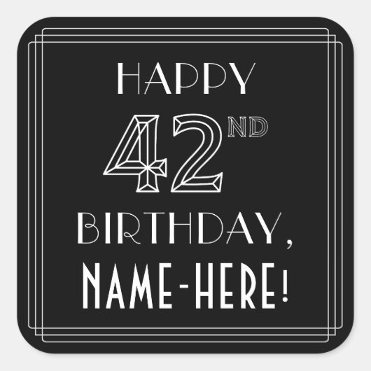 HAPPY 42番目の誕生日;アールデコスタイル;名前をカスタムする スクエアシール (正面)