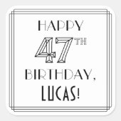 HAPPY 47th誕生日、アールデコスタイル、名前をカスタムする スクエアシール (正面)