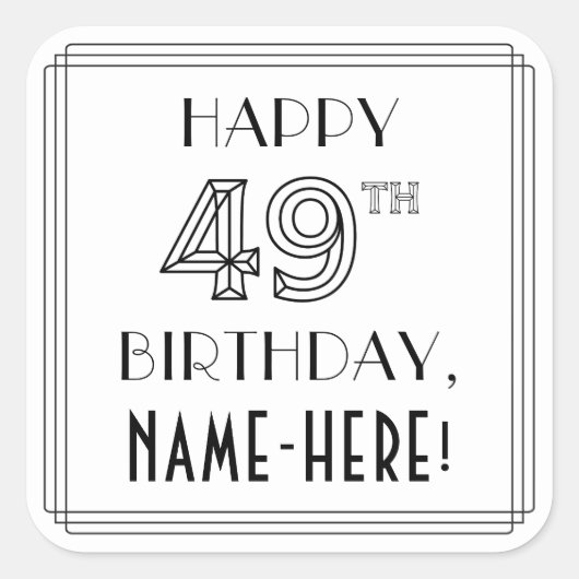 HAPPY 49th誕生日、アールデコスタイル、名前をカスタムする スクエアシール (正面)