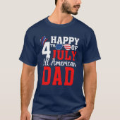 Happy 4th July All American Dad - American DAD Tシャツ (正面)