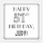 HAPPY 51ST誕生日、アールデコスタイル、名前をカスタムする スクエアシール (正面)