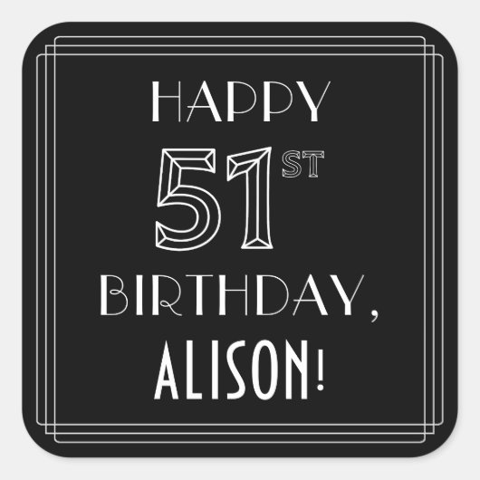 HAPPY 51st誕生日、アールデコスタイル、名前をカスタムする スクエアシール (正面)