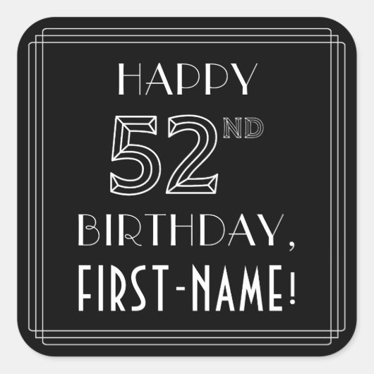 HAPPY 52nd誕生日、アールデコスタイル、名前をカスタムする スクエアシール (正面)