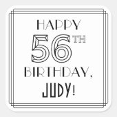 HAPPY 56th誕生日、アールデコスタイル、名前をカスタムする スクエアシール (正面)