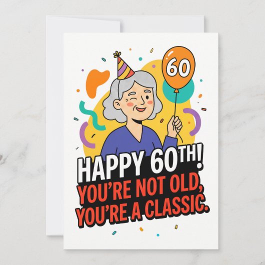 Happy 60th - お年を召しているのではなく、クラシックなのです シーズンカード (正面)