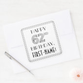 HAPPY 62ND誕生日、アールデコスタイル、名前をカスタムする スクエアシール (封筒)