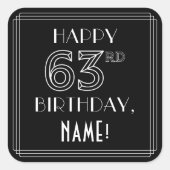 HAPPY 63rd誕生日、アールデコスタイル、名前をカスタムする スクエアシール (正面)