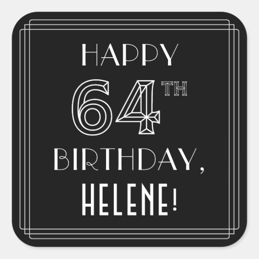 HAPPY 64th誕生日;アールデコスタイル;名前をカスタムする スクエアシール (正面)