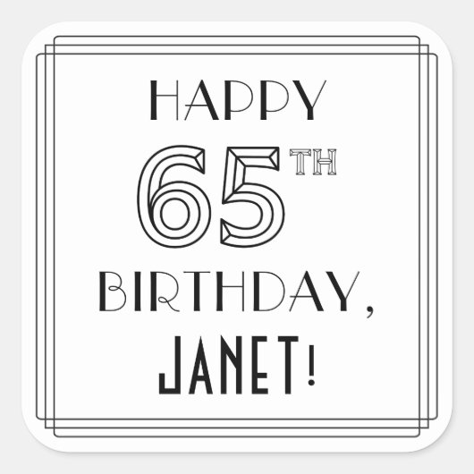 HAPPY 65th誕生日、アールデコスタイル、名前をカスタムする スクエアシール (正面)