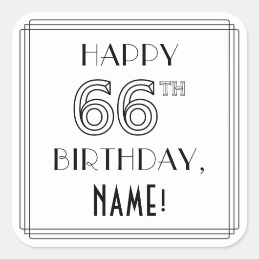 HAPPY 66th誕生日、アールデコスタイル、名前をカスタムする スクエアシール (正面)