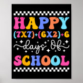 Happy 67 Days Of School Math Teacher Students Six  ポスター (正面)